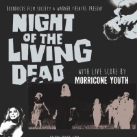 NIGHT OF THE LIVING DEAD Comes to the Warner Theatre