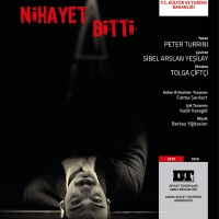 FINALLY DONE Will Be Performed at Adana - Adana Sabanci Cultural Center This Weekend