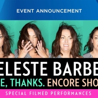 Celeste Barber Announces FINE, THANKS Encore Shows