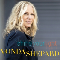 VONDA SHEPARD Releases New Single 'Shine Your Light' Video