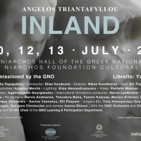 Greek National Opera Will Present World Premiere of Angelos Triantafyllou's INLAND in Photo