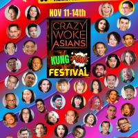CRAZY WOKE ASIANS Comes to the Kung Pow Festival in November Photo