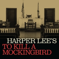 Tickets On Sale Friday For Harper Lee's TO KILL A MOCKINGBIRD at Bass Concert Hall Photo