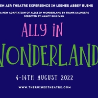 ALLY IN WONDERLAND Comes to The Ruined Theatre Next Month Photo