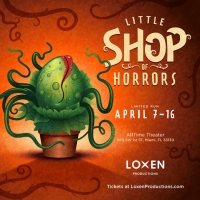 Loxen Productions Brings LITTLE SHOP OF HORRORS To Miami This April Photo