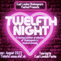 East London Shakespeare Festival's TWELFTH NIGHT Comes to Outdoor Spaces This Summer Photo