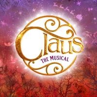 Cast and Creative Team Announced For CLAUS THE MUSICAL at The Lowry, Salford Photo