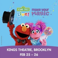 SESAME STREET LIVE! MAKE YOUR MAGIC Announced At Kings Theatre, February 25-26 Photo