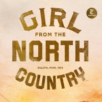 GIRL FROM THE NORTH COUNTRY Will Be Celebrated in Livestream Event 'Road to the North Photo