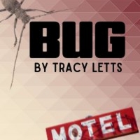 BUG By Tracy Letts Comes to the Warner in 2022 Photo