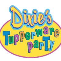 DIXIE'S TUPPERWARE PARTY Is Coming To Music Hall On Saturday, May 6 Photo