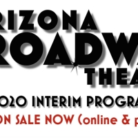 Arizona Broadway Theatre Announces Fall Interim Programming With New Health and Safety Guidelines