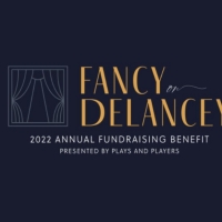 Plays & Players Theatre Announces 'Fancy On Delancey' Fundraiser Photo