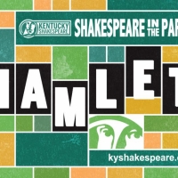Kentucky Shakespeare Tours HAMLET to Record 37 Parks in Annual SHAKESPEARE IN THE PARKS Spring Tour