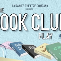 THE BOOK CLUB PLAY is Now Playing at Cyrano's Theatre Company