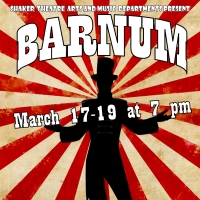 Shaker Theatre Arts Presents BARNUM This Month Video