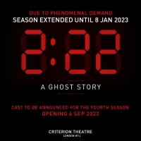 2.22 A GHOST STORY Announces 18 Week Extended Run At The Criterion Theatre