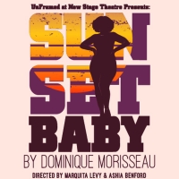 UNFRAMED at New Stage Theatre Presents SUNSET BABY This Weekend