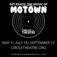 Circle Theatre Pays Tribute to Michigan Roots With GET READY: The Music of Motown