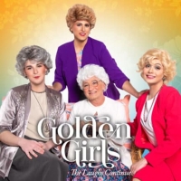 GOLDEN GIRLS - THE LAUGH CONTINUES Comes to the Pantages Theatre in August Photo