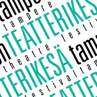 Tampere Theatre Festival to Return August 2021 Photo