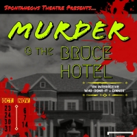 Spontaneous Theatre Presents MURDER AT THE BRUCE HOTEL Photo