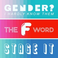 GENDER? HARDLY KNOW THEM Comes to Downstage in October Photo