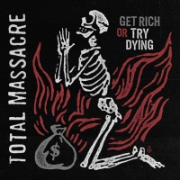 Total Massacre Release New Single 'Get Rich Or Try Dying' Photo