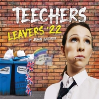 Cast Announced For the UK Tour of TEECHERS LEAVERS '22 Photo
