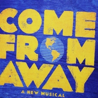 Global Hit Musical COME FROM AWAY Canberra Season To Be Rescheduled To February 2022 Video