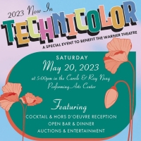 Warner Theatre Announces 2023 Gala, NOW IN TECHNICOLOR