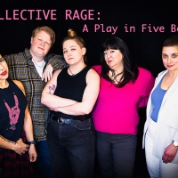 Celebrate Women's History Month With COLLECTIVE RAGE: A PLAY IN FIVE BETTIES at The Distri Photo