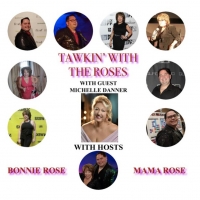 Michelle Danner Will Guest on Today's Episode of 'Tawkin' With The Roses' Photo