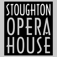 Stoughton Opera House Will Require Proof of Vaccination to Attend Events