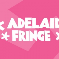 Event Registration is Now Open For Adelaide Fringe