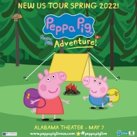 PEPPA PIG'S ADVENTURE Comes to the Alabama Theatre This Weekend Photo