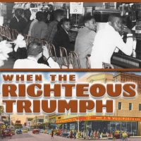 Tampa Civil Rights Drama WHEN THE RIGHTEOUS TRIUMPH Makes World Premiere At Stageworks Theatre