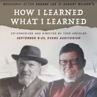 HOW I LEARNED WHAT I LEARNED Comes to Evans Auditorium Next Month Photo