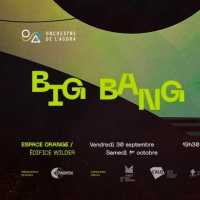 Orchestre De L'Agora and Le Vivier Present 'Big Bang – Sommet De La Création”