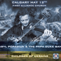 Violinist Vasyl Popadiuk Will Tour Western Canada To Supply Relief For Ukrainian Children Photo