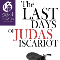 Gilbert Theater Presents THE LAST DAYS OF JUDAS ISCARIOT This Week Photo