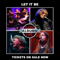 The Lisa Smith Wengler Center for the Arts Presents CLASSIC ALBUMS LIVE: THE BEATLES—LET IT BE