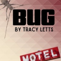 BUG By Tracy Letts Comes to the Warner in April Photo