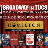 HAMILTON, HADESTOWN, and More Announced For Broadway in Tucson 2021-22 Season Video