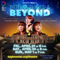 BITTER, BOTHERED AND BEYOND Comes to Renberg Theatre in April Photo