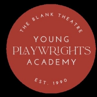 The Blank Theatre Young Playwrights Academy Spring Session Begins Next Week