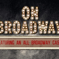 The Embassy Theater Presents ON BROADWAY