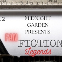 Midnight Garden Presents FAN FICTION LEGENDS at Planet Ant Photo