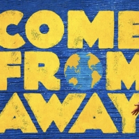 COME FROM AWAY Cancels Performances Through April 1 Due to Brisbane Lockdown Photo