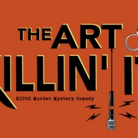 THE ART OF KILLIN' IT Has Been Extended Again Due To Popular Demand